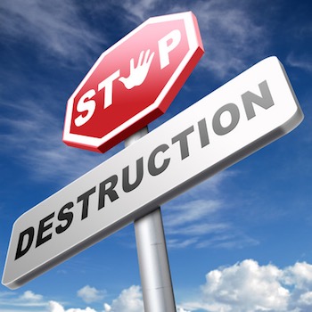 Stop destruction