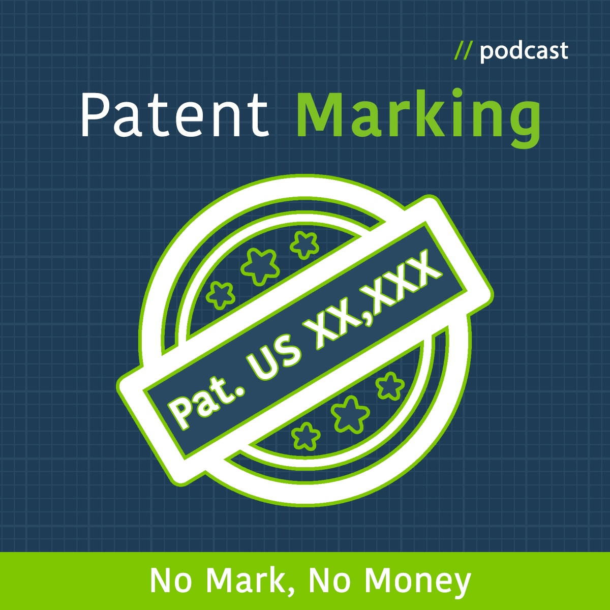 Patently Strategic Podcast: Why Patent Marking is So Important