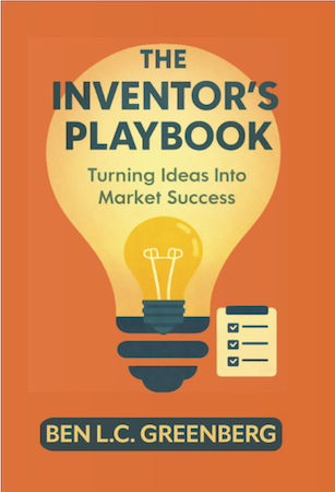 The Inventor's Playbook: Turning Ideas Into Market Success